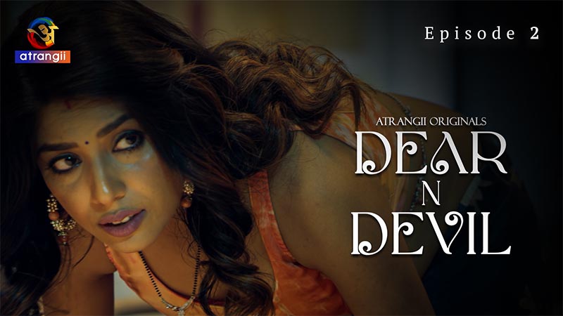 Dear N Devil | Season 01 | Episode 02